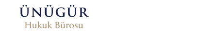 ÜNÜGÜR Hukuk Bürosu